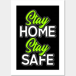 Stay home stay safe Posters and Art